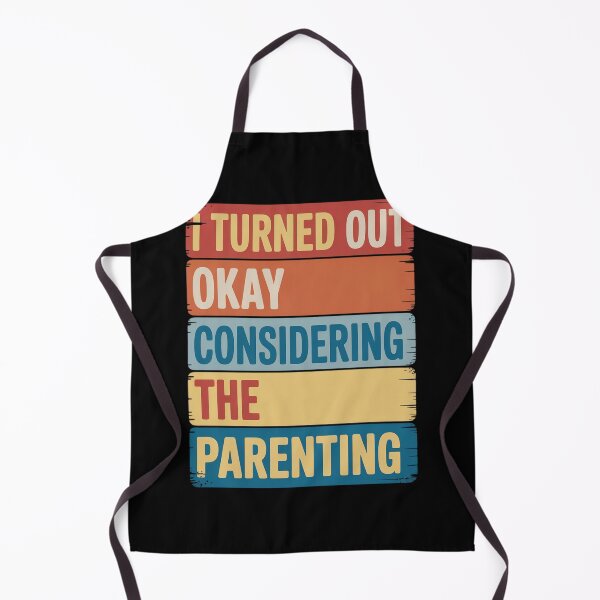 Item preview, I Turned Out Okay Considering The Parenting Retro designed and sold by Voidbinder.