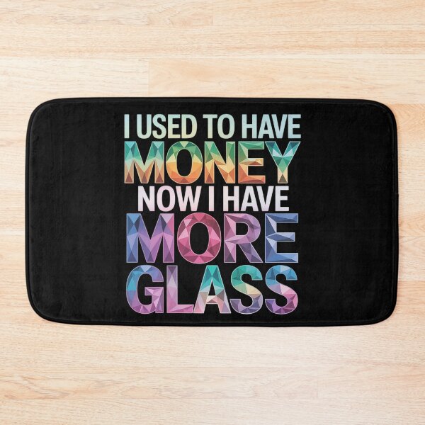 Item preview, I Used to Have Money Now I Have More Glass, Mosaic Artist designed and sold by Voidbinder.