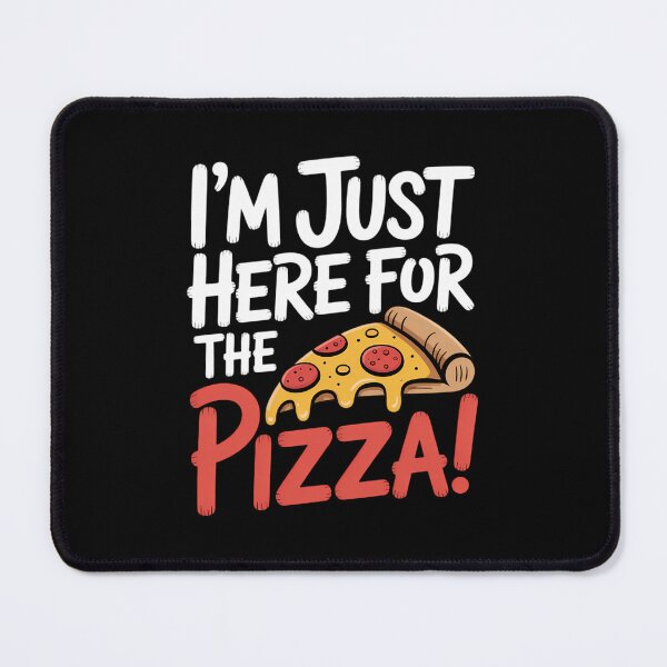 Item preview, I'm Just Here for the Pizza Foodie slice pizza designed and sold by FaithAbbott.