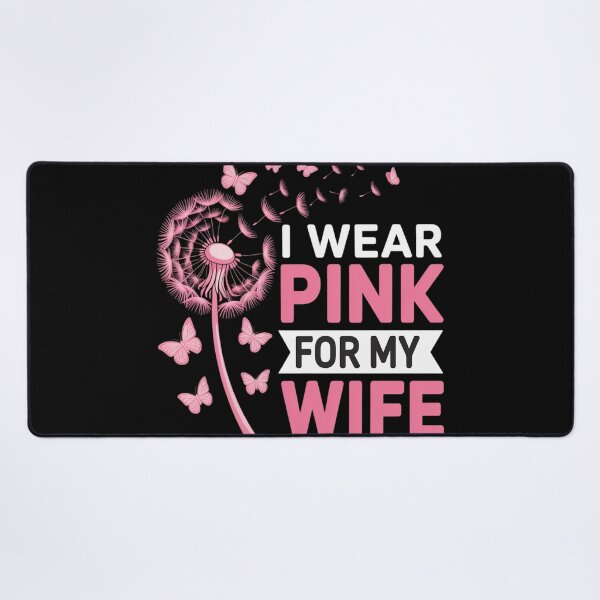 Item preview, I Wear Pink for My Wife Breast Cancer Awareness designed and sold by Voidbinder.