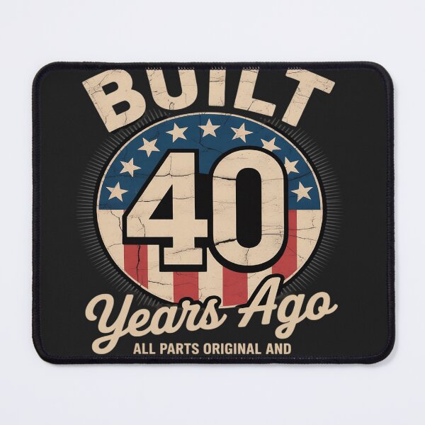 Item preview, Built 40 Years Ago Funny 40th Birthday USA Flag designed and sold by Rackaam.
