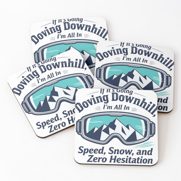 Item preview, If It's Going Downhill I'm All In Skiing Speed Snow designed and sold by Dxvect.