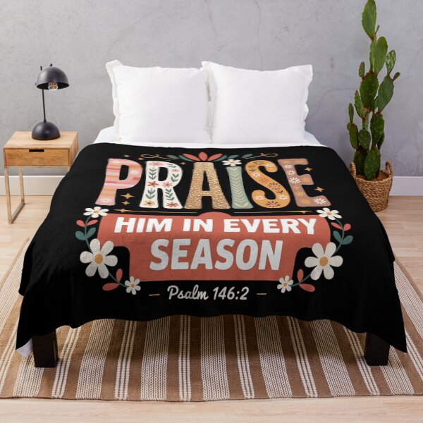 Item preview, I Will Praise Him in Every Season Thanksgiving Fall Autumn designed and sold by Shannon Bosley.