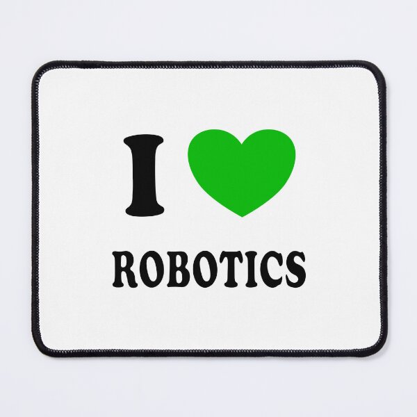 Item preview, I love Robotics designed and sold by Inspirationmotivation.