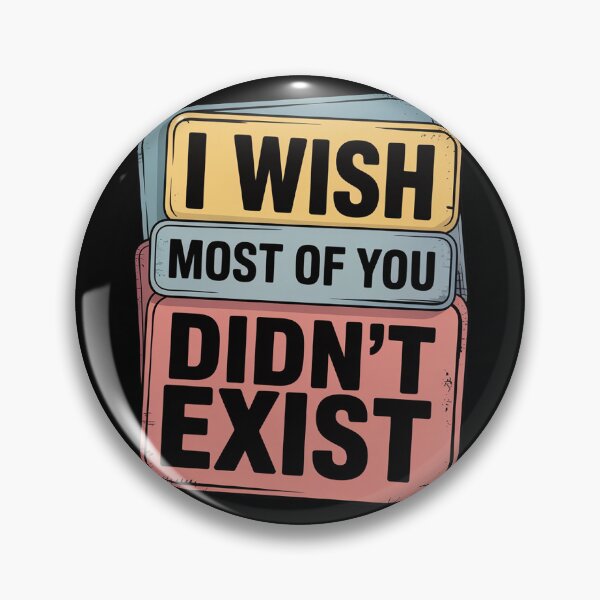 Item preview, I Wish Most of You Didn't Exist Introvert Social Quiet designed and sold by Shannon Bosley.