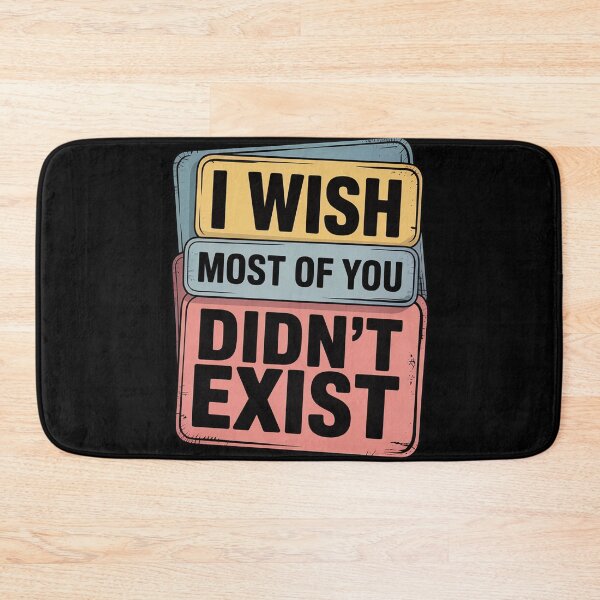 Item preview, I Wish Most of You Didn't Exist Introvert Social Quiet designed and sold by Shannon Bosley.