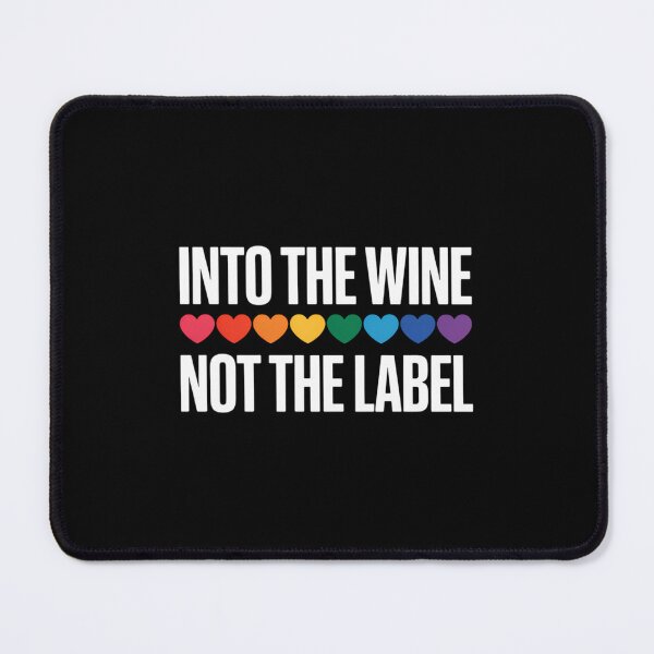 Item preview, Into the Wine Not the Label LGBTQ+ Pride Rainbow Hearts designed and sold by FaithAbbott.