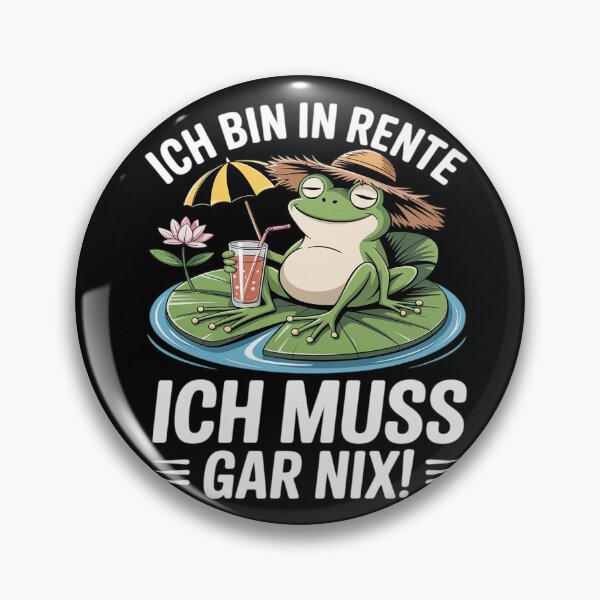 Artikelvorschau, Ich bin in Rente Ich muss Gar Nix Frog Retirement Rentner entworfen und verkauft von Shannon Bosley.