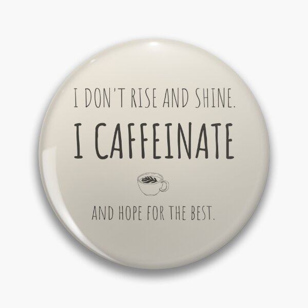 Item preview, I Caffeinate and Hope for the Best designed and sold by QuirkyMint.