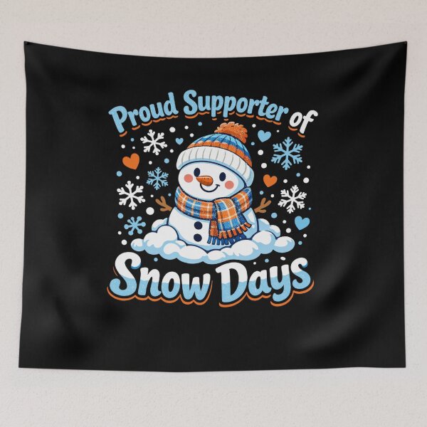 Item preview, Proud Supporter of Snow Days Funny Design designed and sold by FreshVibe Prints.