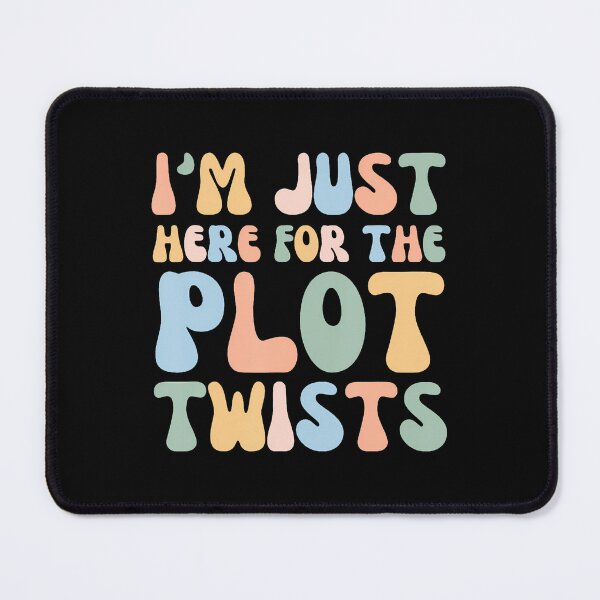 Item preview, Im Just Here For The Plot Twists - Funny Bookworm Reading designed and sold by knjisapueyesq.