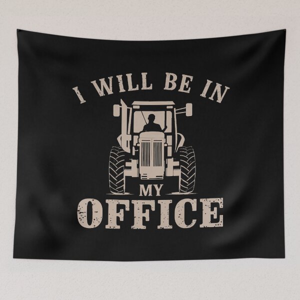 Item preview, I Will Be In My Office Tractor Driver Farmer Agriculture designed and sold by malhanasbih.