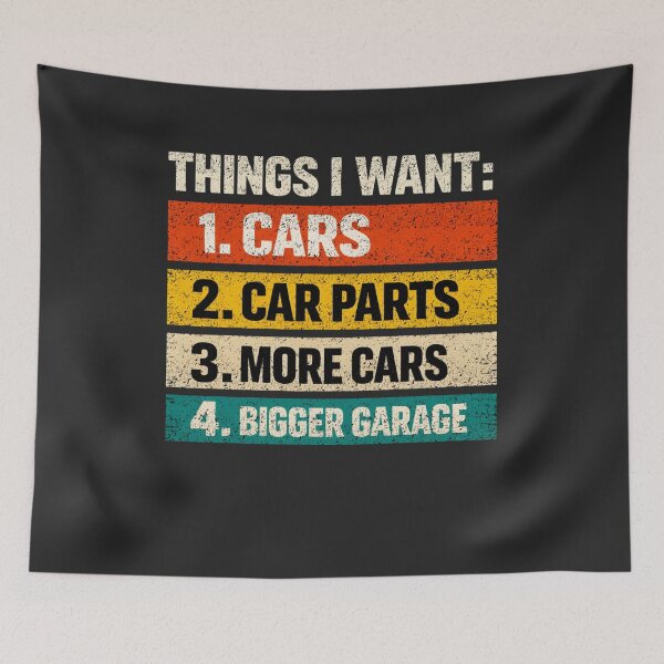 Item preview, Things I Want Cars Parts Bigger Garage designed and sold by FreshVibe Prints.