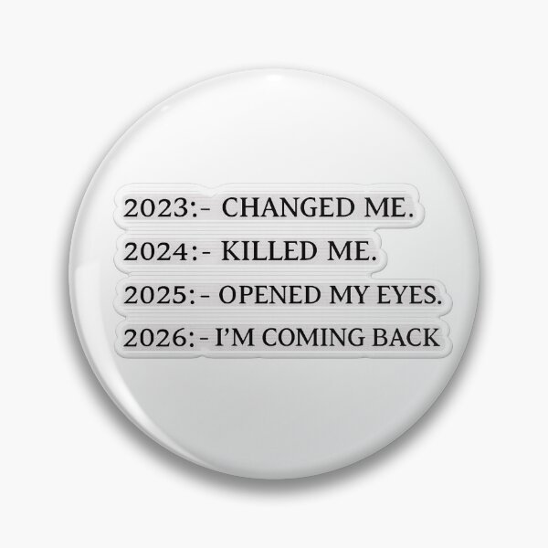 Item preview, 2023 Changed Me, 2024 Killed Me, 2025 Opened My Eyes, 2026 I’m Coming Back – Embroidered Quote Sticker designed and sold by Gurjeetpixelart.