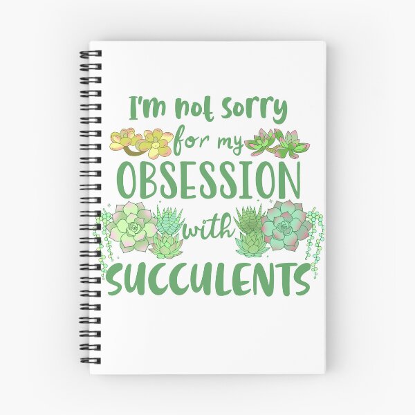 Item preview, I'm not sorry for my Obsession with Succulents designed and sold by FandomizedRose.