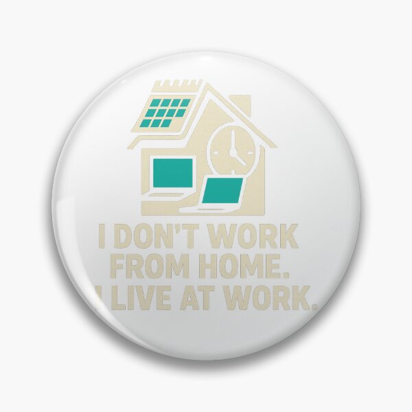 Item preview, I Live at Work – Work From Home Quote designed and sold by HiteshArt111.