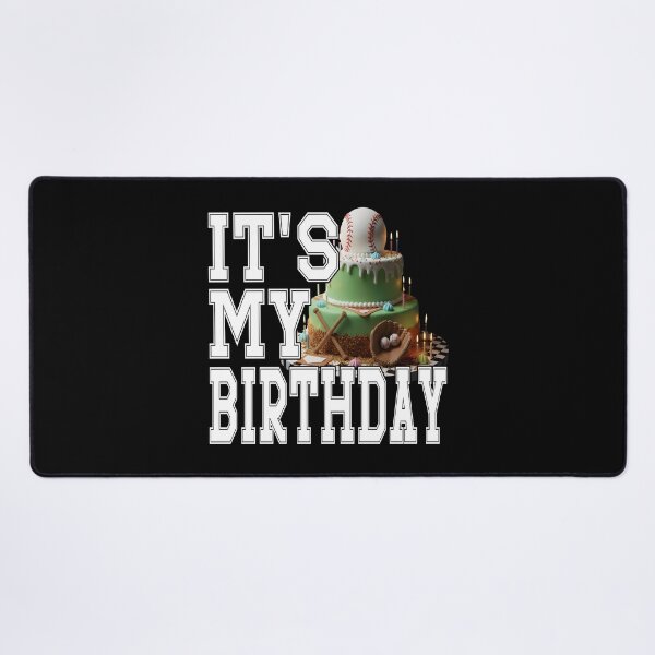 Item preview, IT'S MY BIRTHDAY Baseball players birthday Baseball fans Bday designed and sold by Jt41.