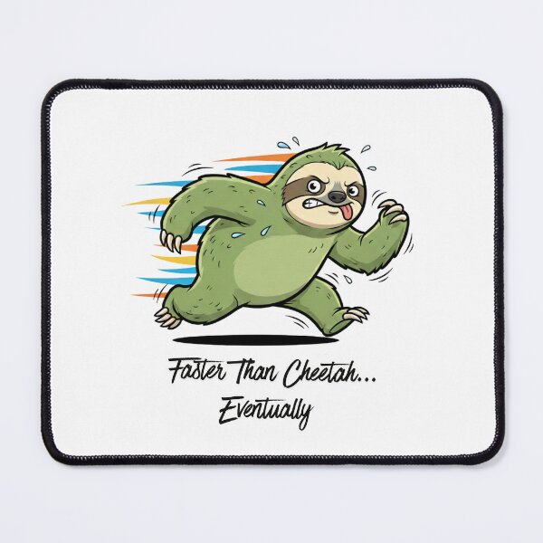 Item preview, Fast… Ish Sloth – Faster Than a Cheetah (Eventually) designed and sold by Shanker-studio.