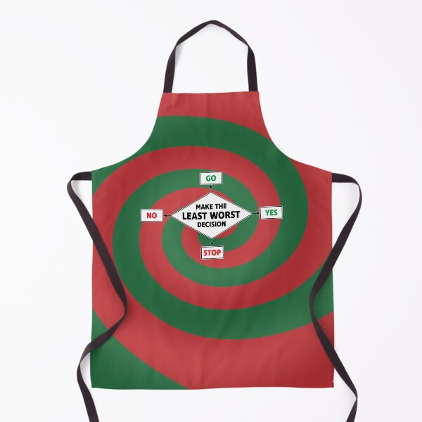 Item preview, Least Worst Decision. designed and sold by UltraQuirky.