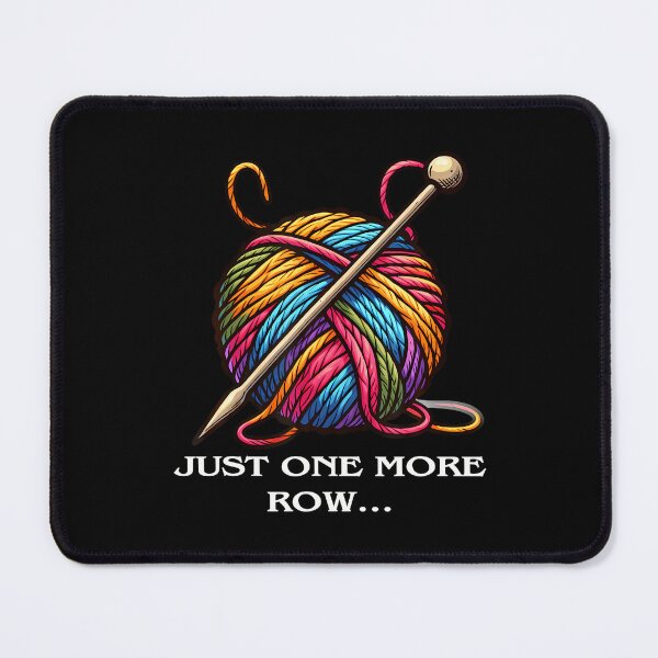 Item preview, One More Row Funny Knitting Crocheting Crafters Love Work designed and sold by donadonvgran.