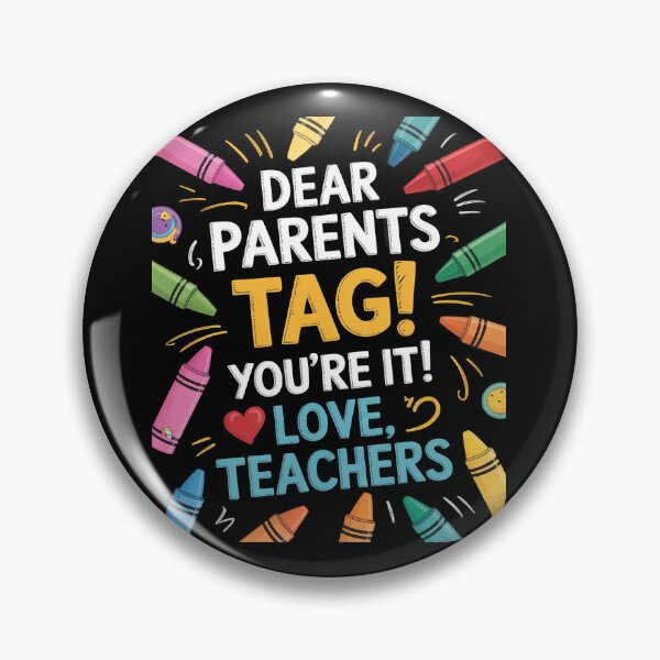 Item preview, Dear Parents Day You're It Love Teachers designed and sold by RsFilsingerArt.