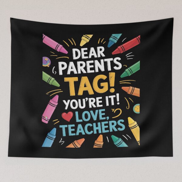 Item preview, Dear Parents Day You're It Love Teachers designed and sold by RsFilsingerArt.
