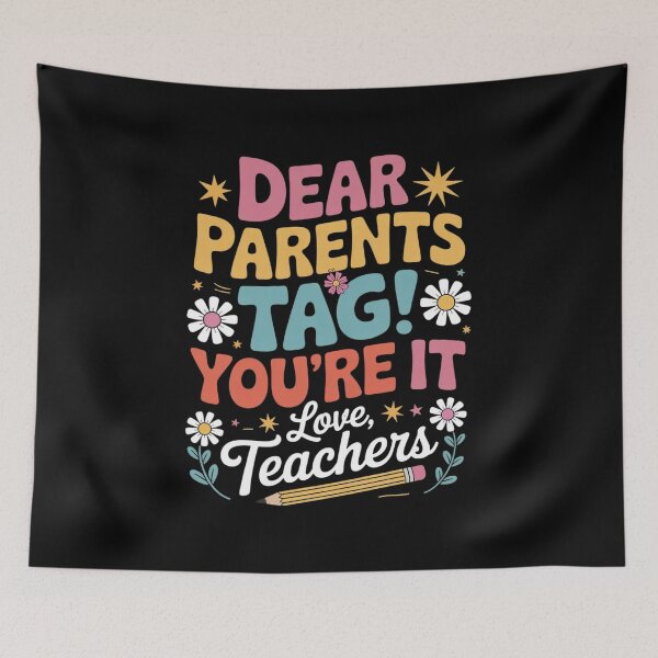Item preview, Dear Parents Tag You're It Love Teachers Last Day Of School 1 designed and sold by RsFilsingerArt.
