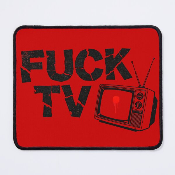 Item preview, FUCK TV designed and sold by CriticalCult.