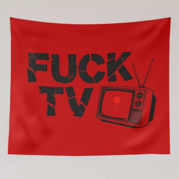 Item preview, FUCK TV designed and sold by CriticalCult.