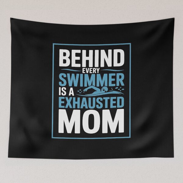 Item preview, Behind Every Swimmer Is An Exhausted Mom Swimmer Mom  designed and sold by RoyTill0Art.
