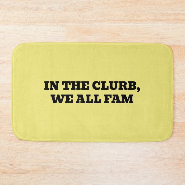 Item preview, In the clurb, we all fam designed and sold by WakeNBake-Tees.