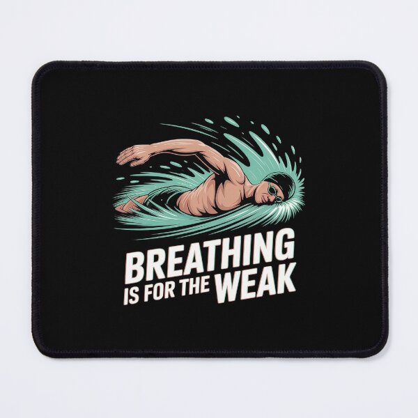 Item preview, Breathing Is For The Weak - Swimming Swimmer Water Sports designed and sold by RoyTill0Art.