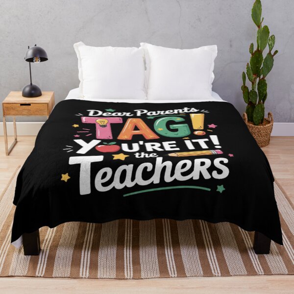 Item preview, Dear Parents Tag You're It Love Teachers Last Day Of School designed and sold by RsFilsingerArt.