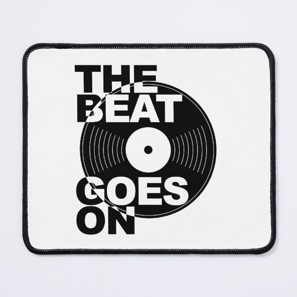 Item preview, The Beat Goes On designed and sold by sirglennbo.