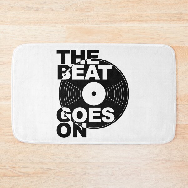 Item preview, The Beat Goes On designed and sold by sirglennbo.