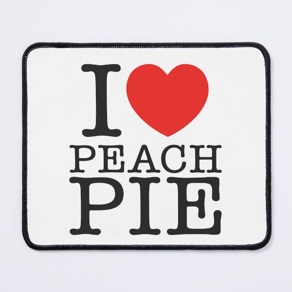 Item preview, I Love Peach Pie designed and sold by shitpostee.