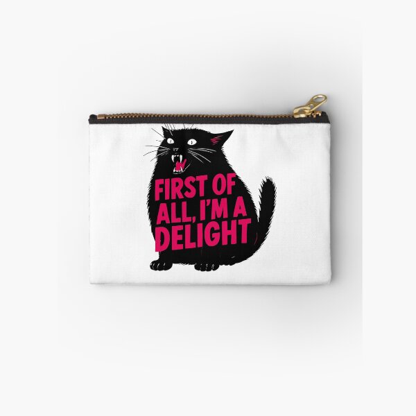 Item preview, First Of All I'm A Delight Roaring Black Cat Saying designed and sold by jakaun.