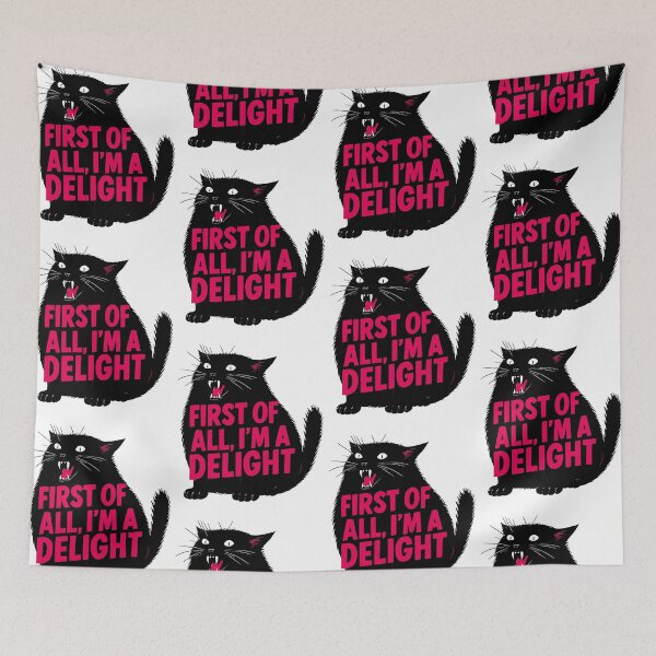 Item preview, First Of All I'm A Delight Roaring Black Cat Saying designed and sold by jakaun.