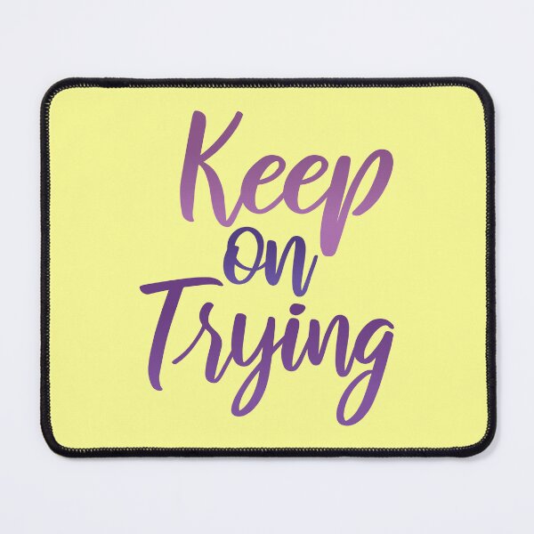 Item preview, Keep on trying motivational words designed and sold by Innet.
