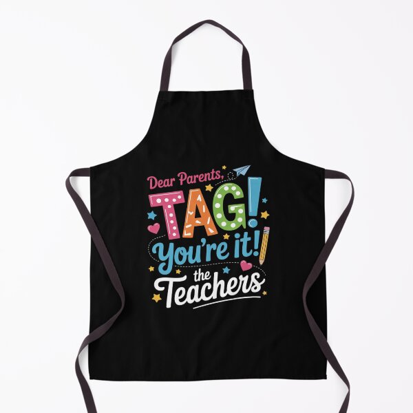 Item preview, Dear Parents Tag You're It Love Teachers Last Day Of School2 designed and sold by RsFilsingerArt.