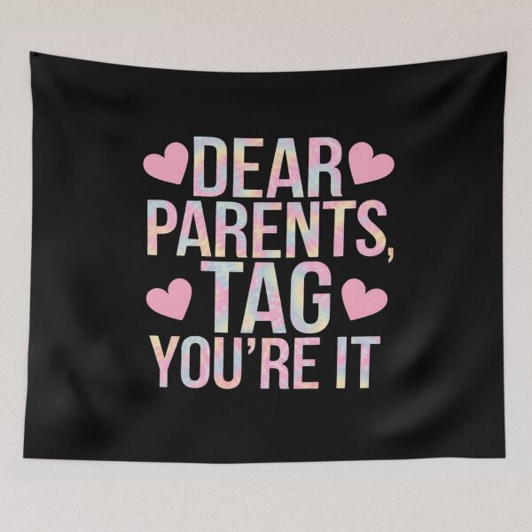 Item preview, Dear Parents Tag You're It Love Teachers Last Day Of School8 designed and sold by RsFilsingerArt.