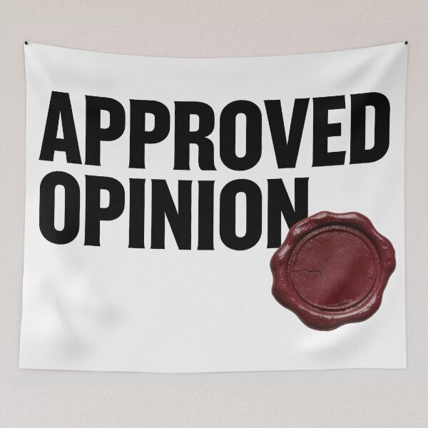 Item preview, APPROVED OPINION designed and sold by CriticalCult.