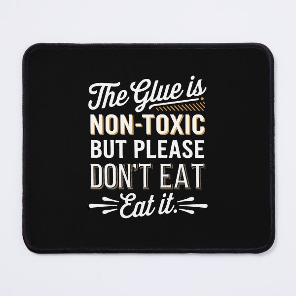 Item preview, Don't Eat Glue Funny Sarcastic Kindergarten Teacher designed and sold by RsFilsingerArt.