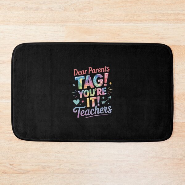 Item preview, End Of Year Funny Dear Parents Tag You're It Love Teachers designed and sold by RsFilsingerArt.