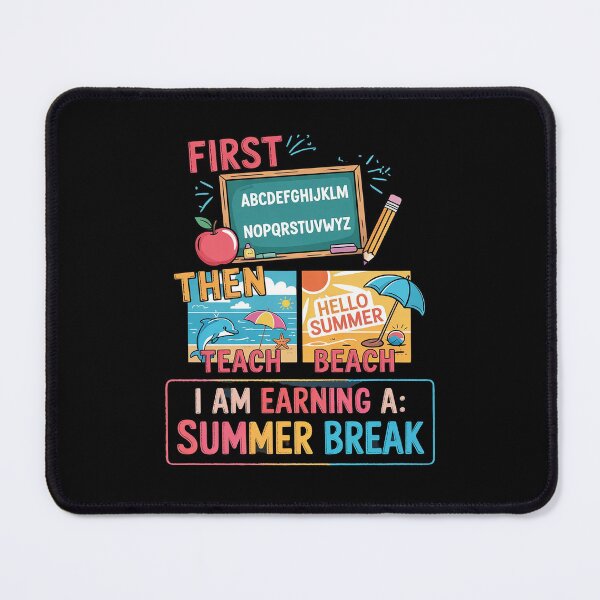 Item preview, First Teach Then Beach I Am Earning A Summer Break Teachers designed and sold by RsFilsingerArt.