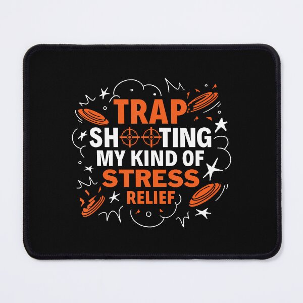 Item preview, Trap Shooting My Kind Of Stress Relief Trap Clay Shooting designed and sold by arzateiosumn.