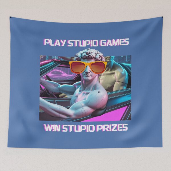 Item preview, Play Stupid Games Win Stupid Prizes  designed and sold by Flirt-Teez.