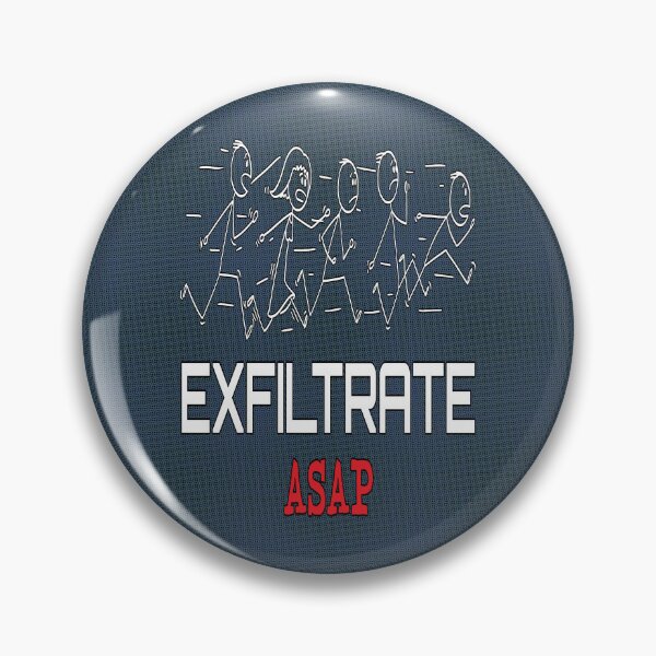 Item preview, Exfiltrate ASAP. designed and sold by UltraQuirky.