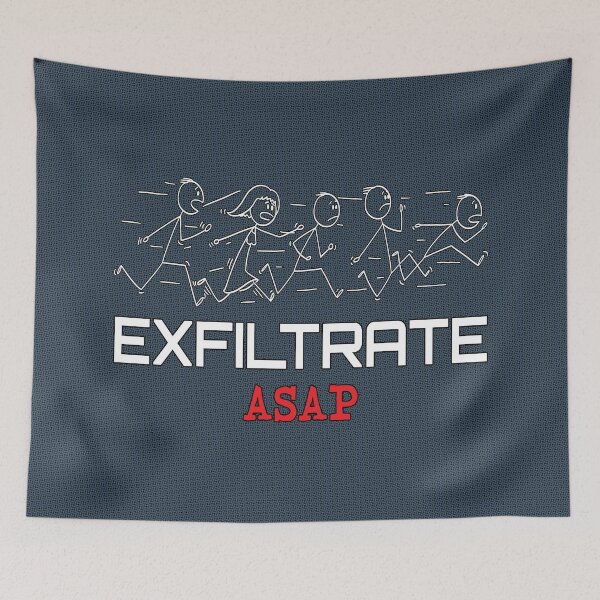 Item preview, Exfiltrate ASAP. designed and sold by UltraQuirky.