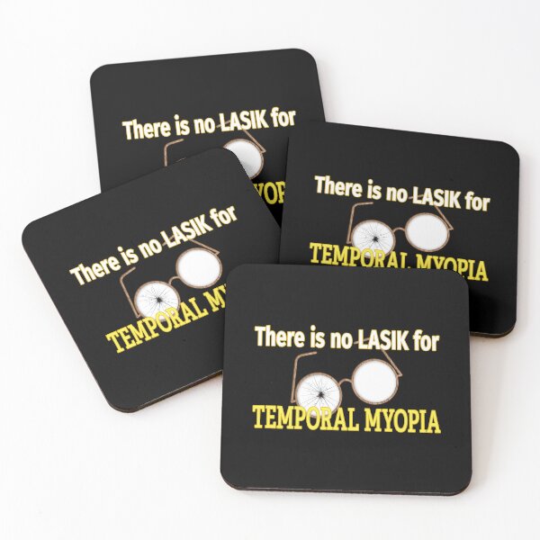 Item preview, Temporal Myopia. designed and sold by UltraQuirky.
